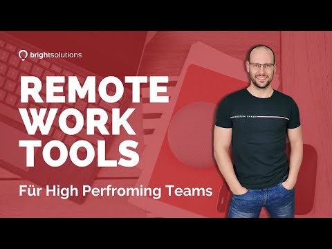 Remote Work Tools - Tipps für High Performing Teams