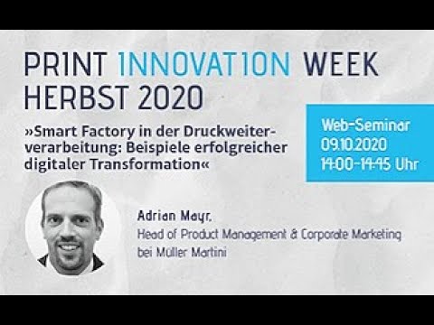 Print Innovation Week. Smart Factory in der Druckweiterverarbeitung.