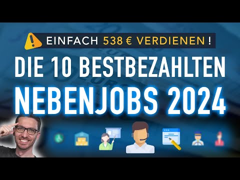 Die 10 bestbezahlten Nebenjobs 2024 💰 EINFACH 538 € verdienen