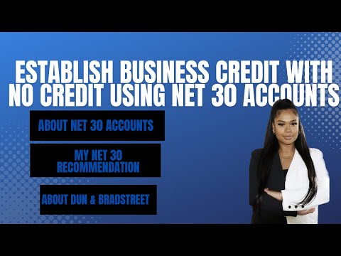 Beginners Guide To Build Business Credit w/ No Credit By Using Net 30 Accounts. Fast and Easy!